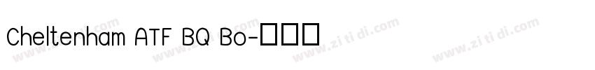 Cheltenham ATF BQ Bo字体转换